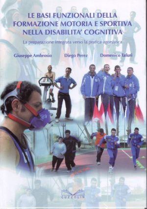 Le basi funzionali della formazione motoria e sportiva nella disabilità cognitiva